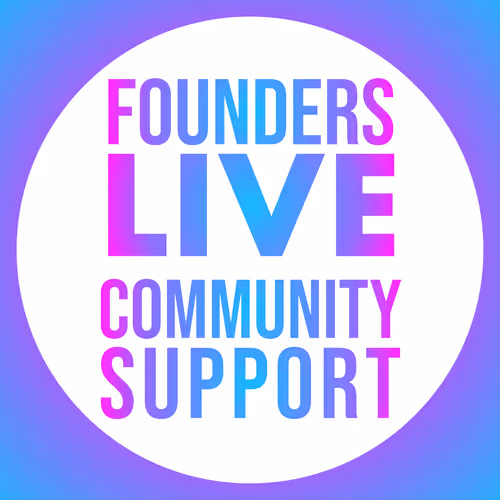 Founders Live Community Support