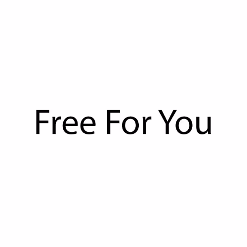 Free For You