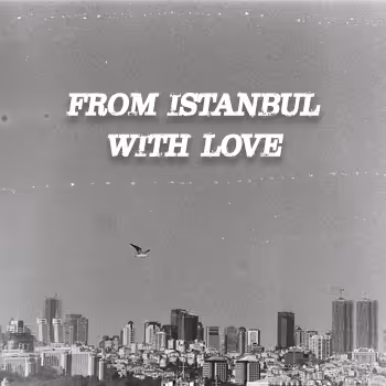 From Istanbul With Love