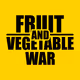 FRUIT AND VEGETABLE WAR - old