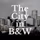 The City in Black & White