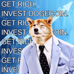 GET RICH, INVEST DOGECOIN.