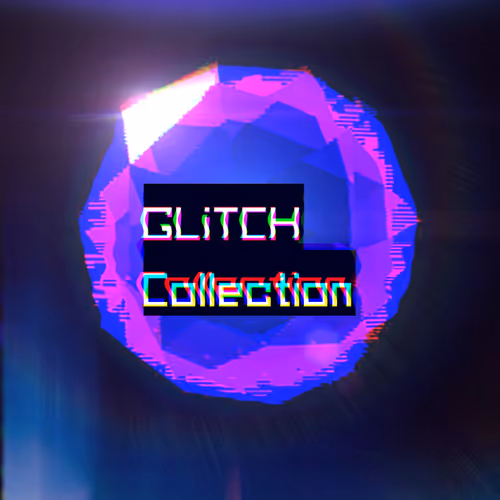 GLiTCH Collection