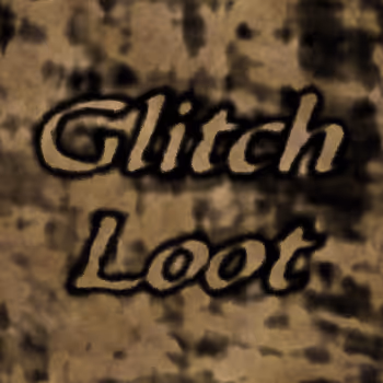 Glitch Loot - old