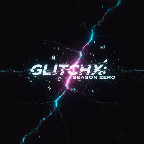 GLITCHX: Season zero