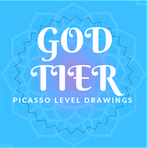 GOD TIER Picasso Level Drawings - old