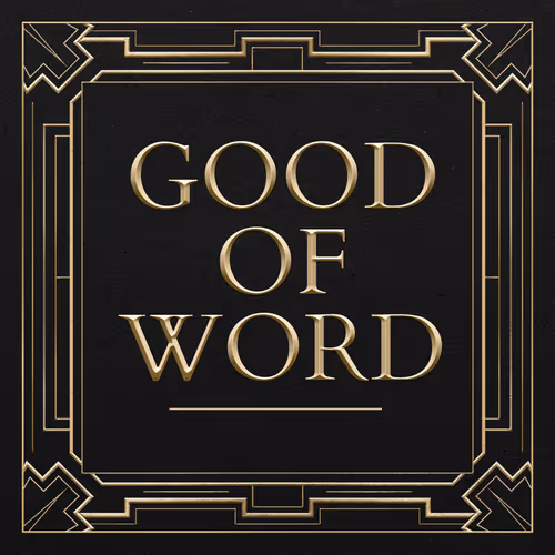 Good of Word