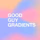 Good Guy Gradients