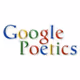 Google Poetics - old