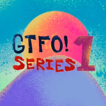 GTFO Series 1 - old