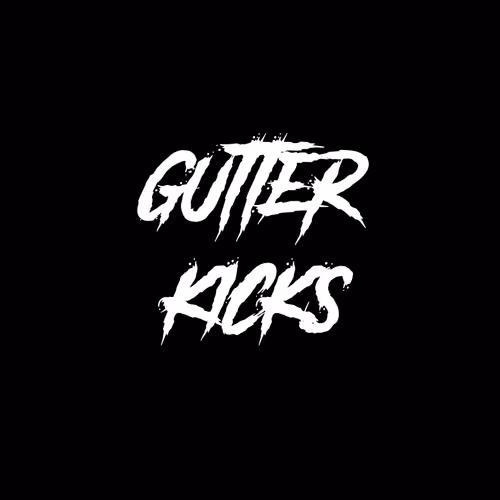 Gutter Kicks