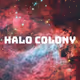 HALO COLONY