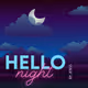HELLO Night