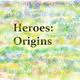 Heroes: Origins