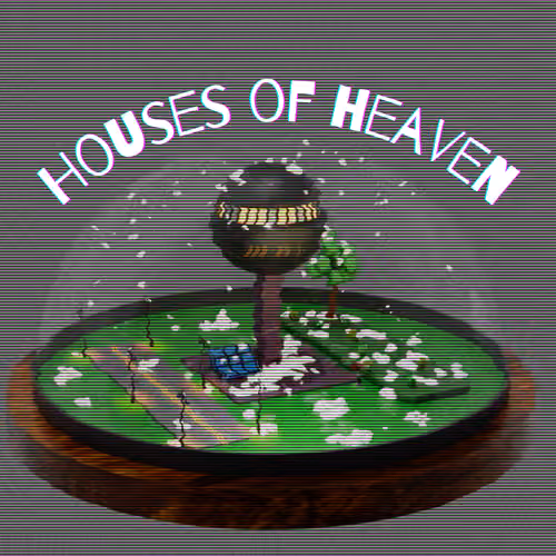 Houses Of Heaven