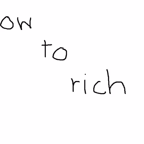 How to rich