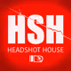 HEADSHOT HOUSE
