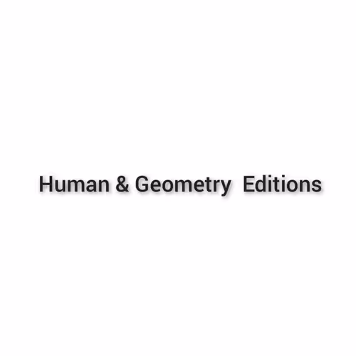 human & geometry editions