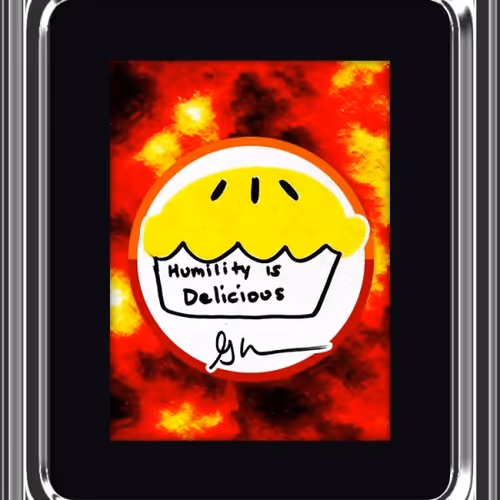 Humility Is Delicious