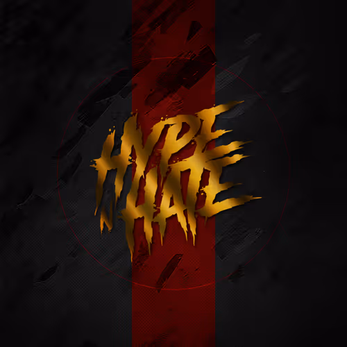 Hype 'n' Hate.