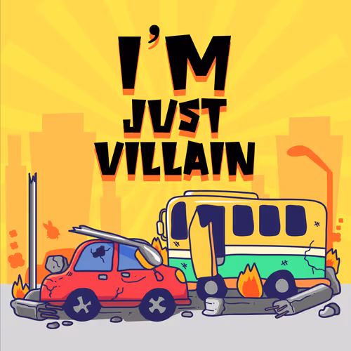 I'M JUST VILLAIN - old