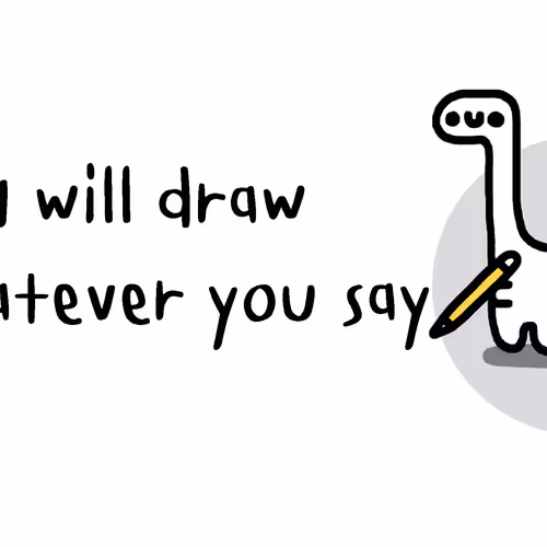 I will draw whatever you say - old