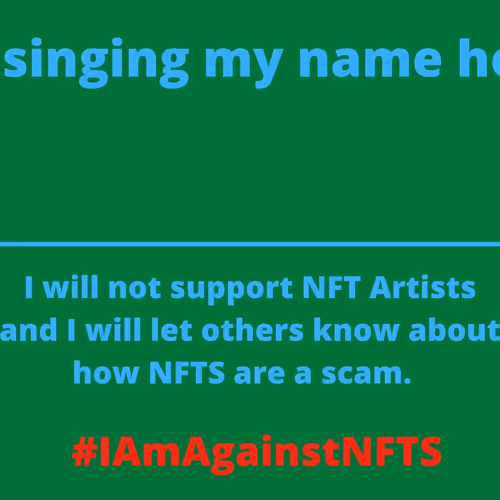 #IAmAgainstNFTS