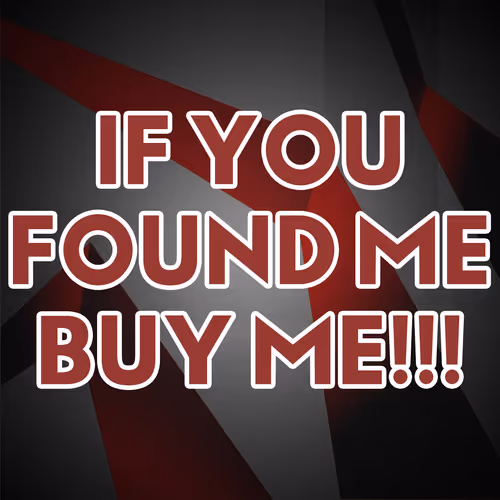 IF YOU FIND ME!!!