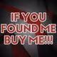 IF YOU FIND ME!!!