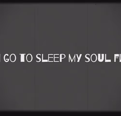 i go to sleep my soul floats - old