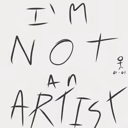 I'M NOT AN ARTIST 1-1