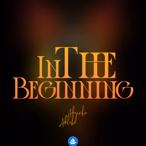 in the beginning - adeyinka adeleke