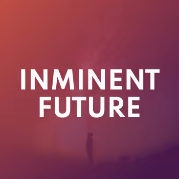 Inminent future - old