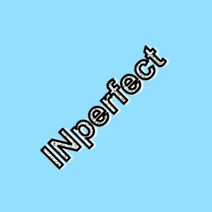 INperfect
