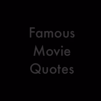 Interpretation of famous movie quotes