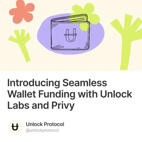 Introducing Seamless Wallet Funding with Unlock Labs and Privy