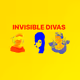 Invisible Divas Collection