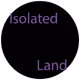 Isolated Land