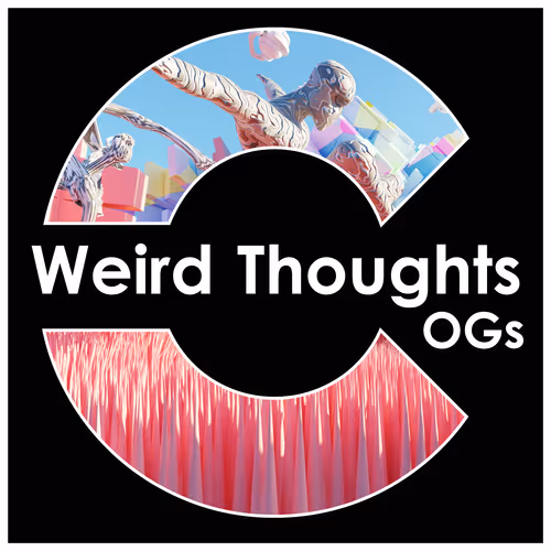 Weird Thoughts OGs