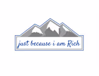 just because i am Rich - old