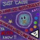 Just 'Cause Ya Never Know !!