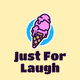 Just For Laugh