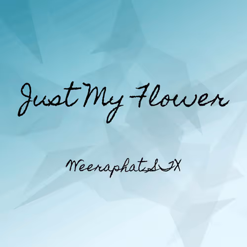 Just My flower - old