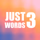 Just 3 Words
