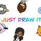 Just Draw It !