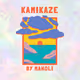 KAMIKAZE by Maholi