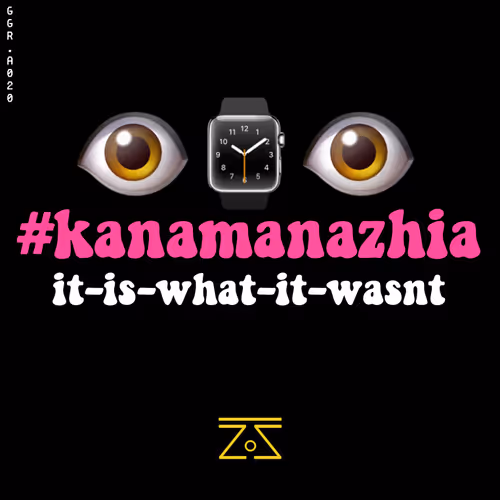 #kanamanazhia