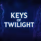 Keys Of Twilight