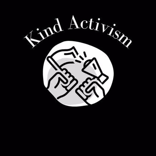 Kind Activism