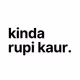Kinda Rupi Kaur - old